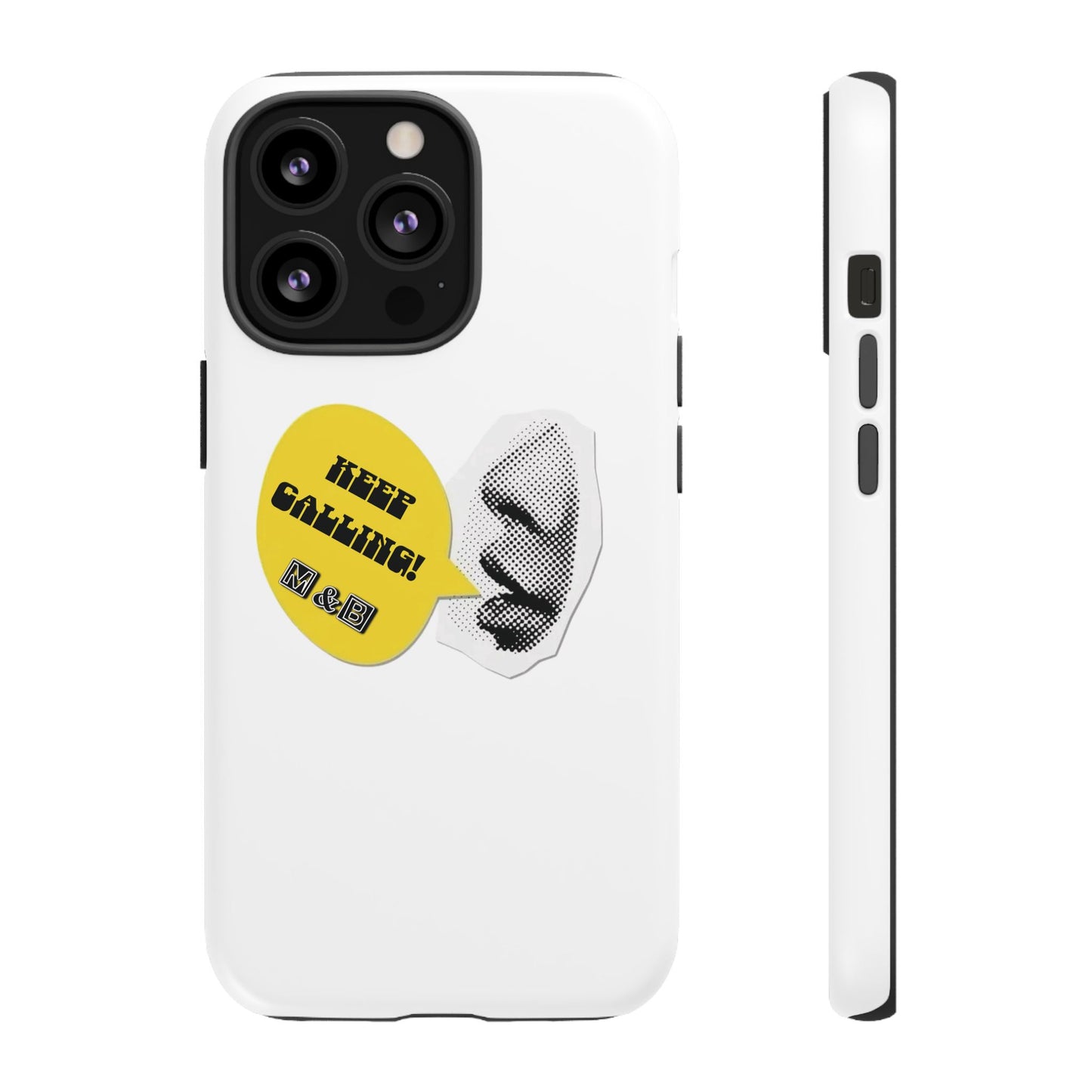 Keep Calling Phone Case