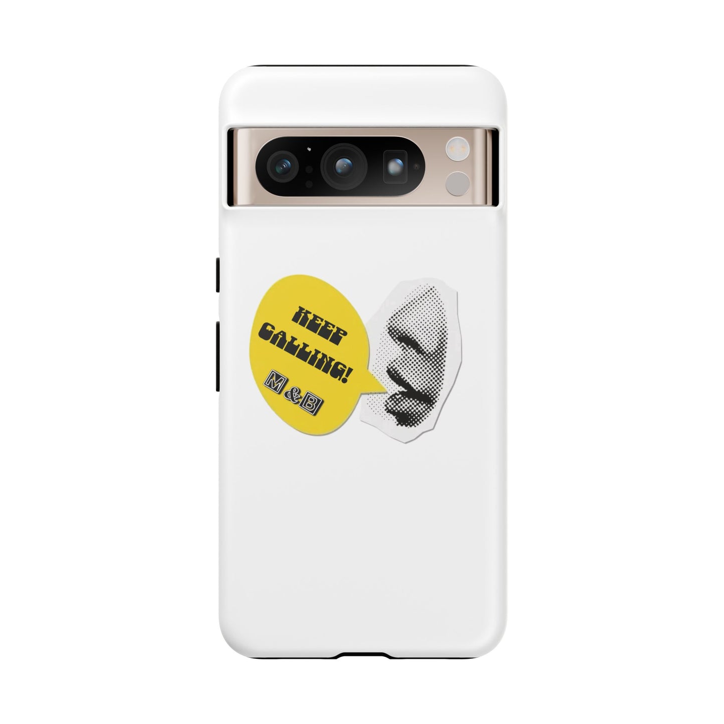 Keep Calling Phone Case