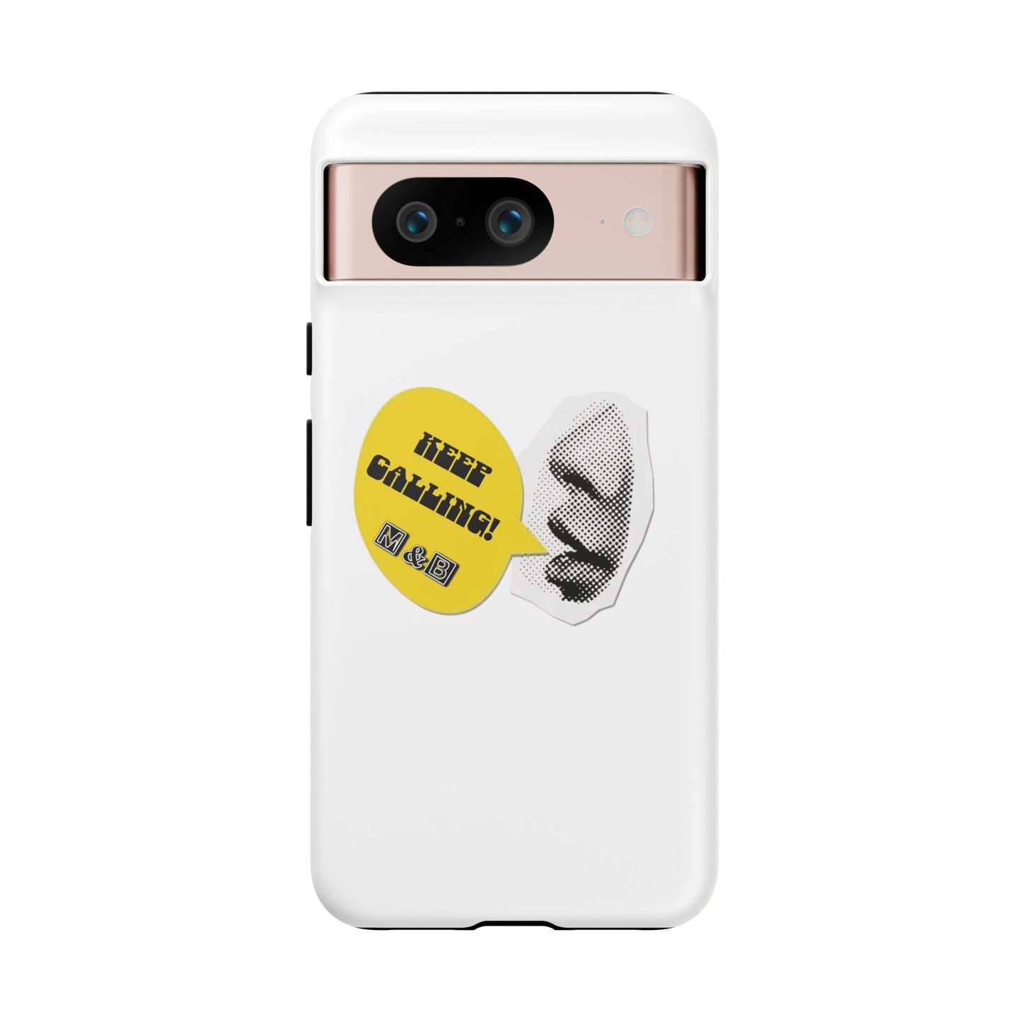 Keep Calling Phone Case