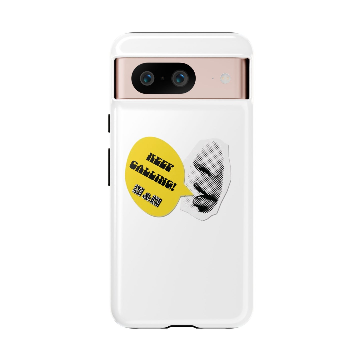 Keep Calling Phone Case